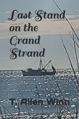 Cover of Last Stand on the Grand Strand