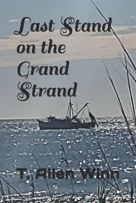 Book cover for Last Stand on the Grand Strand