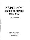 Book cover for Napoleon, Master of Europe, 1805-1807