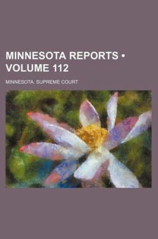 Cover of Minnesota Reports (Volume 112)