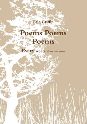 Book cover for Poems Poems Poems: Every Where There are Poems