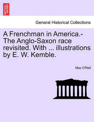Book cover for A Frenchman in America.-The Anglo-Saxon Race Revisited. with ... Illustrations by E. W. Kemble.
