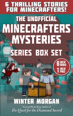 Book cover for The Unofficial Minecrafters Mysteries Series Box Set