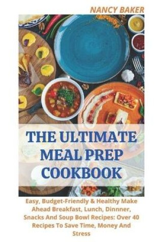 Cover of The Ultimate Meal Prep Cookbook