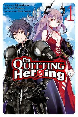 Cover of I'm Quitting Heroing, Vol. 1