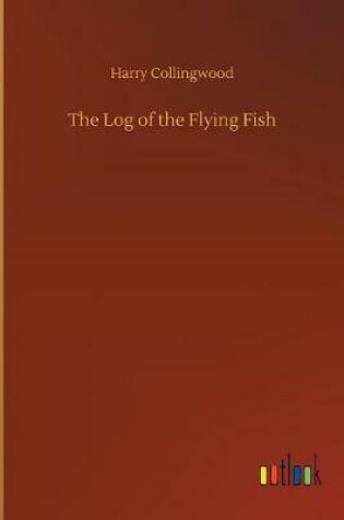 Cover of The Log of the Flying Fish