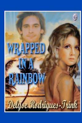 Book cover for Wrapped in a Rainbow