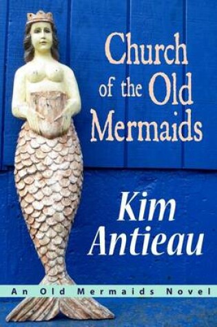 Cover of Church of the Old Mermaids