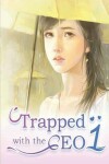 Book cover for Trapped with the CEO 1