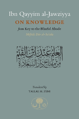 Book cover for Ibn Qayyim al-Jawziyya on Knowledge