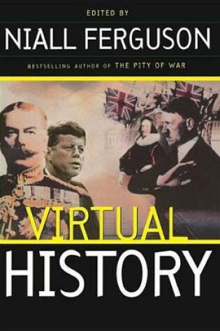 Cover of Virtual History: Alternatives And Counterfactuals