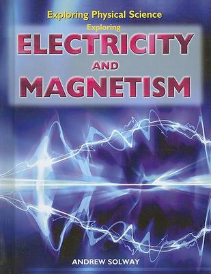 Cover of Exploring Electricity and Magnetism