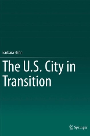 Cover of The U.S. City in Transition