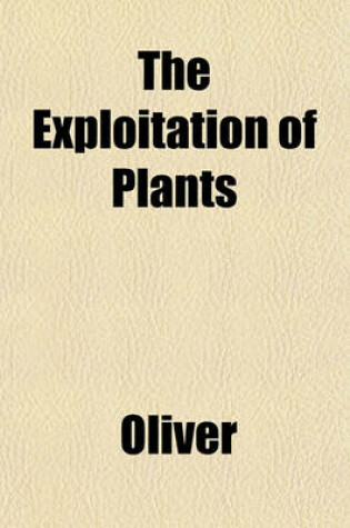 Cover of The Exploitation of Plants