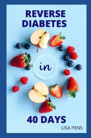Cover of Reverse Diabetes in 40 Days