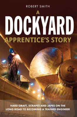 Book cover for A Dockyard Apprentice's Story
