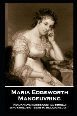 Book cover for Maria Edgeworth - Manoeuvring