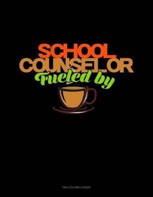 Cover of School Counselor Fueled by Coffee