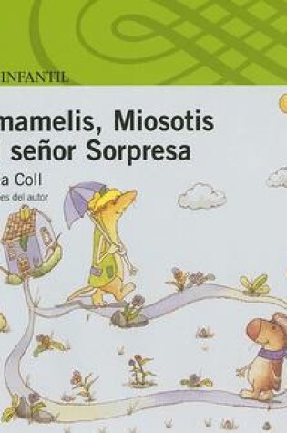 Cover of Hamamelis, Miosotis y el Senor Sorpresa