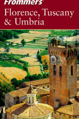 Cover of Frommer's Florence, Tuscany and Umbria