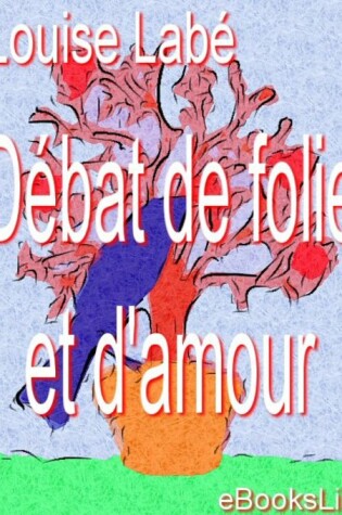 Cover of Dbat de Folie Et D'Amour
