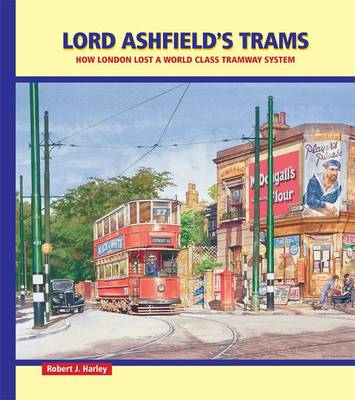 Book cover for Lord Ashfield's Trams