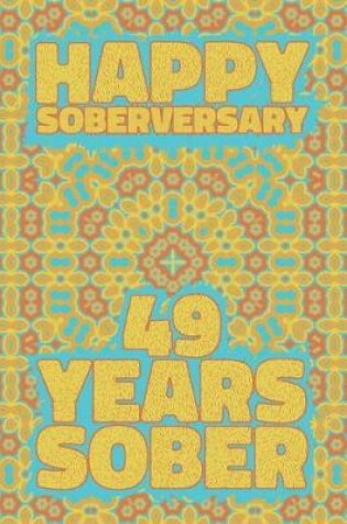 Cover of Happy Soberversary 49 Years Sober