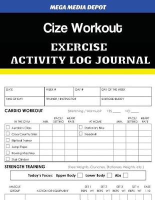 Book cover for Cize Workout Exercise Activity Log Journal