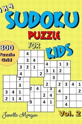 Cover of 4 x 4 Sudoku Puzzle For Kids