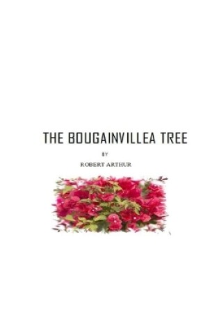 Cover of The Bougainvillea Tree