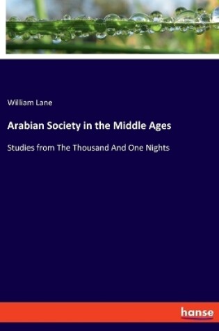 Cover of Arabian Society in the Middle Ages