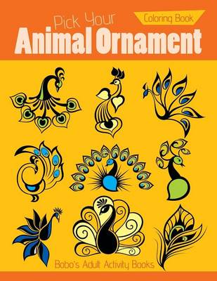 Book cover for Pick Your Animal Ornament Coloring Book