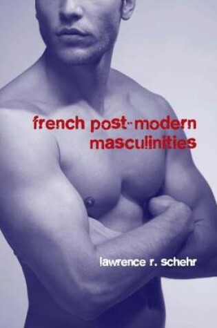 Cover of French Postmodern Masculinities