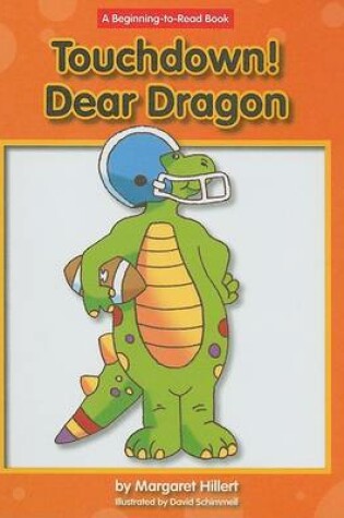Cover of Touchdown! Dear Dragon