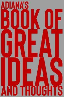Book cover for Adiana's Book of Great Ideas and Thoughts