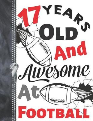 Book cover for 17 Years Old and Awesome at Football