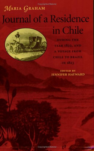 Book cover for Journal of a Residence in Chile during the Year 1822, and a Voyage from Chile to Brazil in 1823