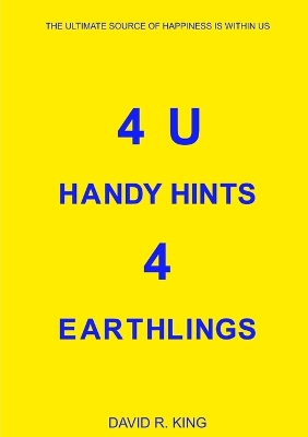 Cover of 4U Handy Hints 4 Earthlings