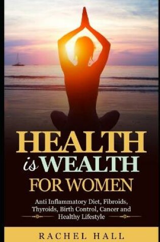 Cover of Health is Wealth For Women