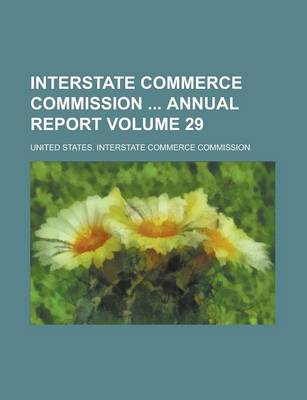 Book cover for Interstate Commerce Commission Annual Report Volume 29