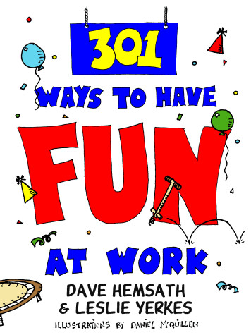 Cover of 301 Ways to Have Fun at Work