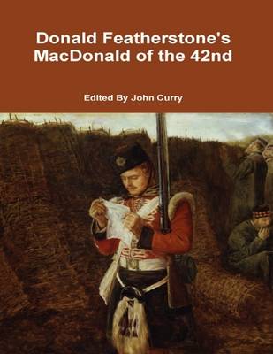 Book cover for Donald Featherstone's MacDonald of the 42nd