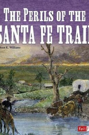 Cover of The Perils of the Santa Fe Trail