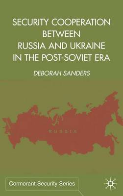 Book cover for Security Co-Operation Between Russia and Ukraine in the Post-Soviet Era