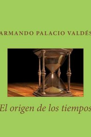 Cover of El Origen de Los Tiempos