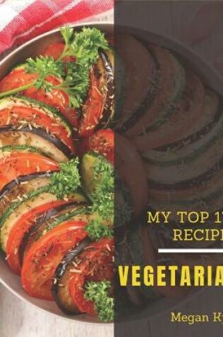Cover of My Top 175 Vegetarian Recipes