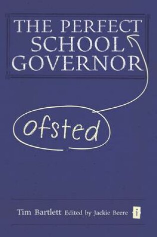 Cover of The Perfect Ofsted School Governor