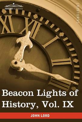 Book cover for Beacon Lights of History, Vol. IX