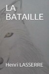 Book cover for La Bataille