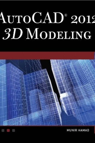 Cover of AutoCAD (R) 2012 3D Modeling